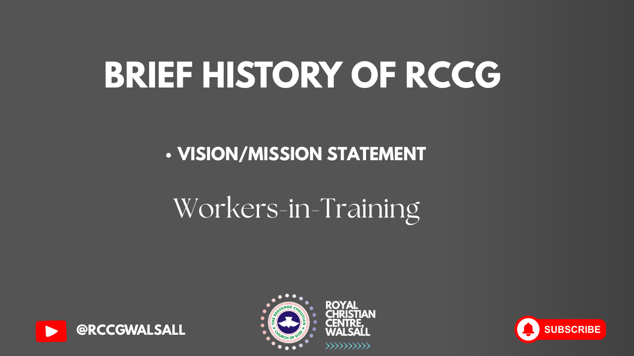 Module 0: VISION/MISSION STATEMENT & BRIEF HISTORY OF RCCG